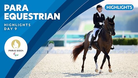 🐎 Para Equestrian Highlights | Day 9 | Paris 2024 Paralympic Games