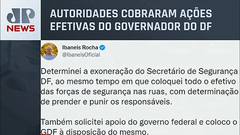 Ibaneis Rocha exonera secretário de Segurança do DF e solicita apoio do governo federal