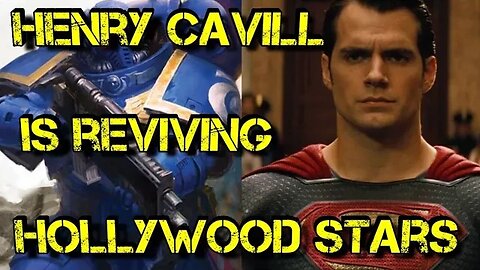 Henry Cavill is bringing back the Hollywood Star