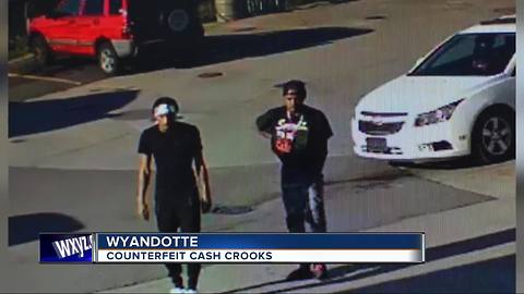 Wyandotte Police searching for counterfeit cash suspects