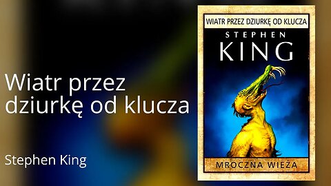 Wiatr przez dziurkę od klucza, Cykl: Mroczna Wieża (tom 4.5) - Stephen King