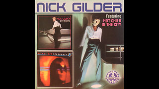 Nick Gilder - City Nights & Frequency (1978-1979) [Complete 2006 2 CD Re-Issue Compilation])