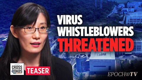 Whistleblower Reveals How China Threatened to Make Her 'Disappear' for Discussing Virus Origin