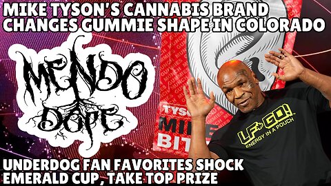 Underdog fan favorites shock Emerald Cup, Mike Tyson’s Cannabis Brand Changes Gummie Shape