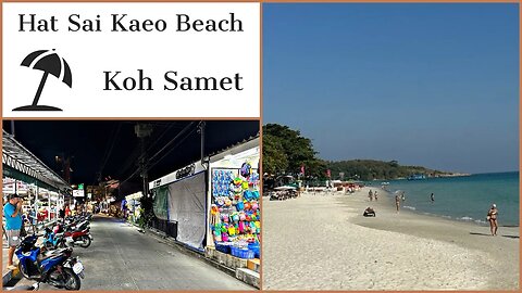 Sai Kaew Beach - Best Beach on Koh Samet Island Thailand - Day & Night