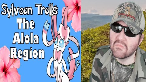 Sylveon Trolls The Alola Region (CPSNT) - Reaction! (BBT)