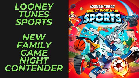 Looney Tunes: Wacky World Of Sports Coming to Nintendo Switch | A New Family Game Night Staple?