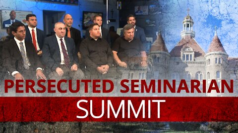 The Vortex — Persecuted Seminarian Summit