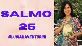 Salmo 25 #lucianaventurini #desenvolvimentopessoal #vivermelhor #salmo