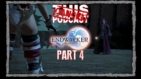 CTP Gaming: Final Fantasy XIV Endwalker - Main Story Quests Part 4