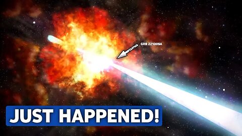 SCIENTISTS WITNESSED THE LARGEST EXPLOSION IN SPACE, BUT THERE IS NOW A PROBLEM.