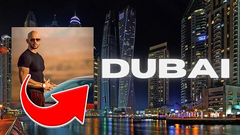 Andrew Tate Praises His New Home City Of Dubai