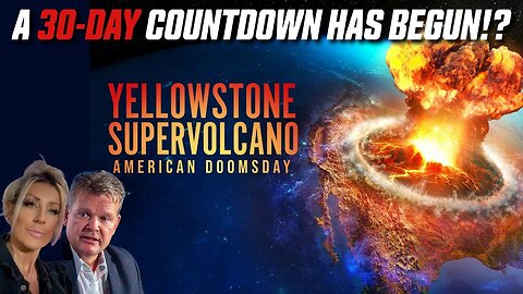 Bo Polny - YELLOWSTONE SUPERVOLCANO A 30-Day COUNTDOWN Has Begun!?