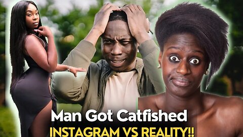 Man Got Catfished As He Claimed She Looks Nothing Compared To Her Instagram Photos Put Her Out