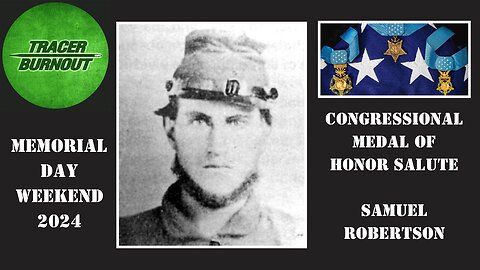 Congressional Medal of Honor Salute: Samuel Robertson