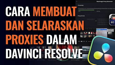 Cara membuat dan selaraskan proxies dalam DaVinci Resolve