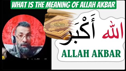 What is the meaning of Allah Akbar - ex muslim ahmed