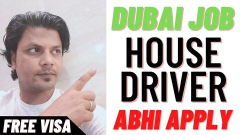 Dubai House Driver Job Urgent Requirement, Apply Now