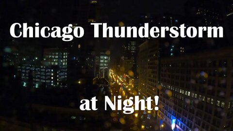 Timelapse of Thunderstorm in Chicago at Night!