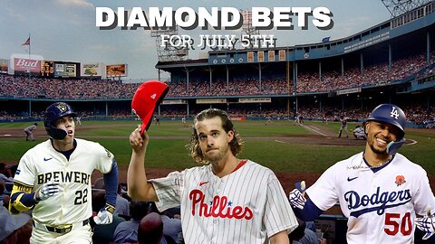 Diamond Bets for July 5th