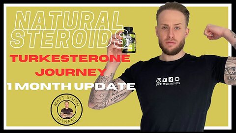 NATURAL STERIODS TURKESTERONE JOURNEY - 1 MONTH UPDATE