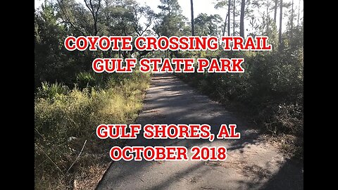 Coyote Crossing Trail- Gulf State Park