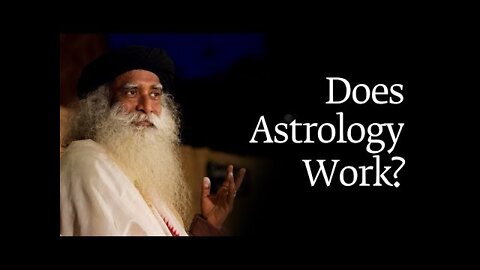 Does Astrology Work? | Sadhguru