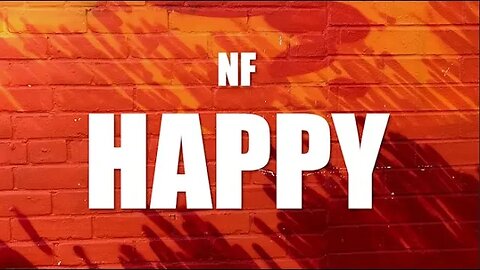 NF - Happy (Lyrics)