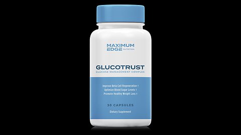 Glucotrust: New Killer Blood Sugar Supplement