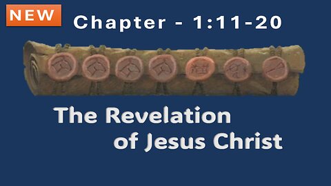 REVELATION CHAPTER 1:11-20