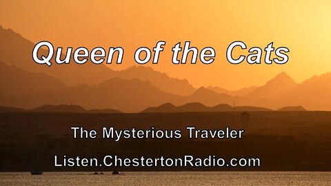 Queen Of The Cats - The Mysterious Traveler