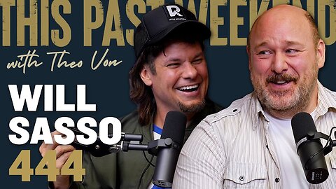 Will Sasso | This Past Weekend w/ Theo Von #444