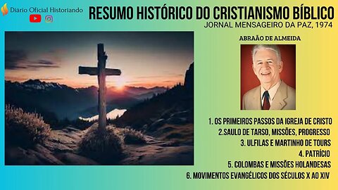 RESUMO HISTÓRICO DO CRISTIANISMO | PR. ABRAÃO DE ALMEIDA | JORNAL MENSAGEIRO DA PAZ 197/1975