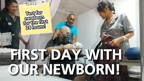 First Day with our NEWBORN+Baby's Test Before we go home