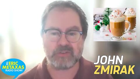 John Zmirak | The Peppermint Latte Argument for the Existence of God