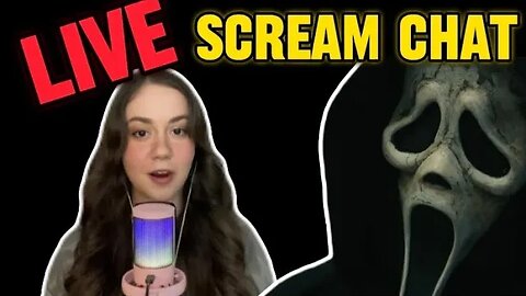 LIVE SCREAM CHAT - 12/13