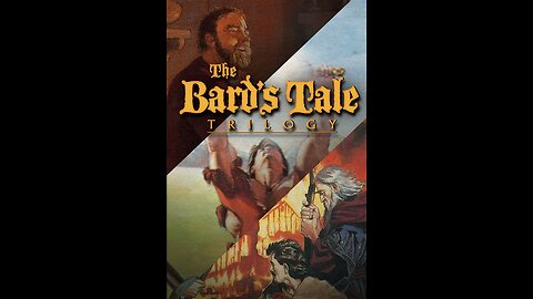 Opening Credits : The Bard's Tale Trilogy