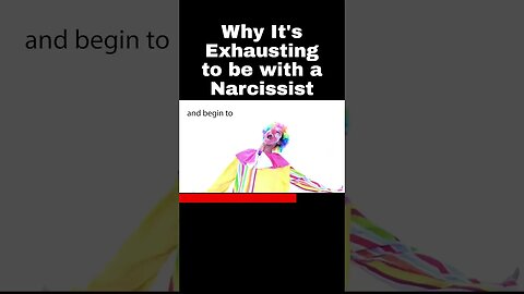 Why It's Exhausting to be with a Narcissist