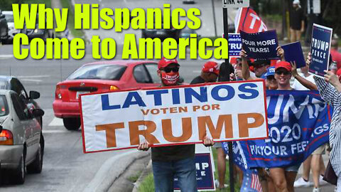 Why Hispanics Come to America