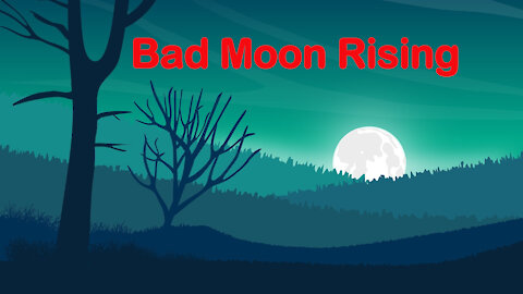 Bad Moon Rising