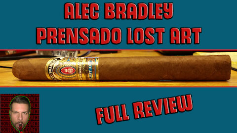 Alec Bradley Prensado Lost Art (Full Review) - Should I Smoke This