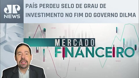 S&P eleva perspectiva da economia do Brasil; Schelp, d'Avila e Beraldo analisam | Mercado Financeiro