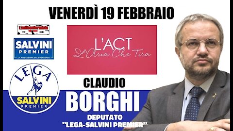 🔴 Interventi dell'On. Claudio Borghi ospite a "L'aria che tira" del 19/02/2021.