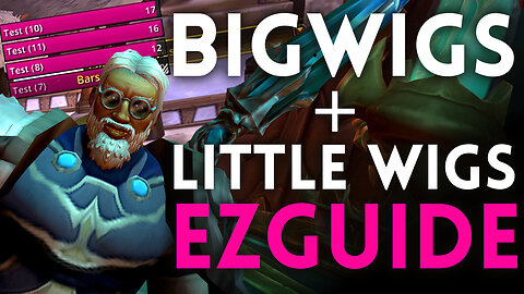 BigWigs and LittleWigs basic guide for Warcraft The War Within