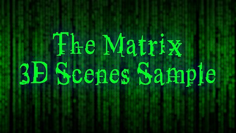 The Matrix 3D Scenes Samples