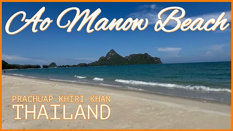 Ao Manao Beach อ่าวมะนาว - Hidden Gem South of Hua Hin - Thailand 2024