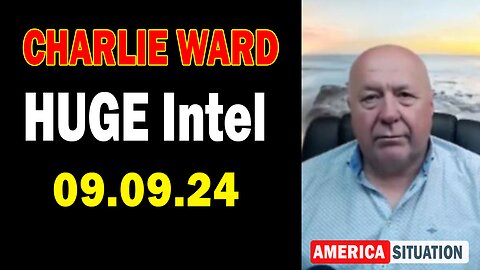 Charlie Ward HUGE Intel Sep 9: "Charlie Ward Daily News w/ Charlie Ward, Paul Brooker & Drew Demi"