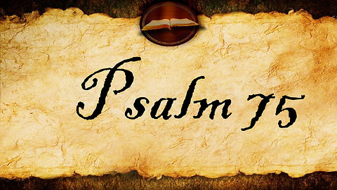 Psalm 75 | KJV Audio (With Text)