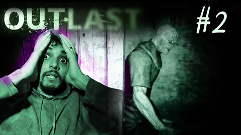 OUTLAST GAMEPLAY - TERROR PSICOLOGICO #2