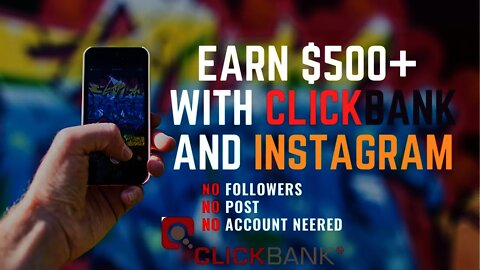 $500 On ClickBank And Instagram Secret Method, Clickbank Affiliate Marketing, Affiliate Marketing